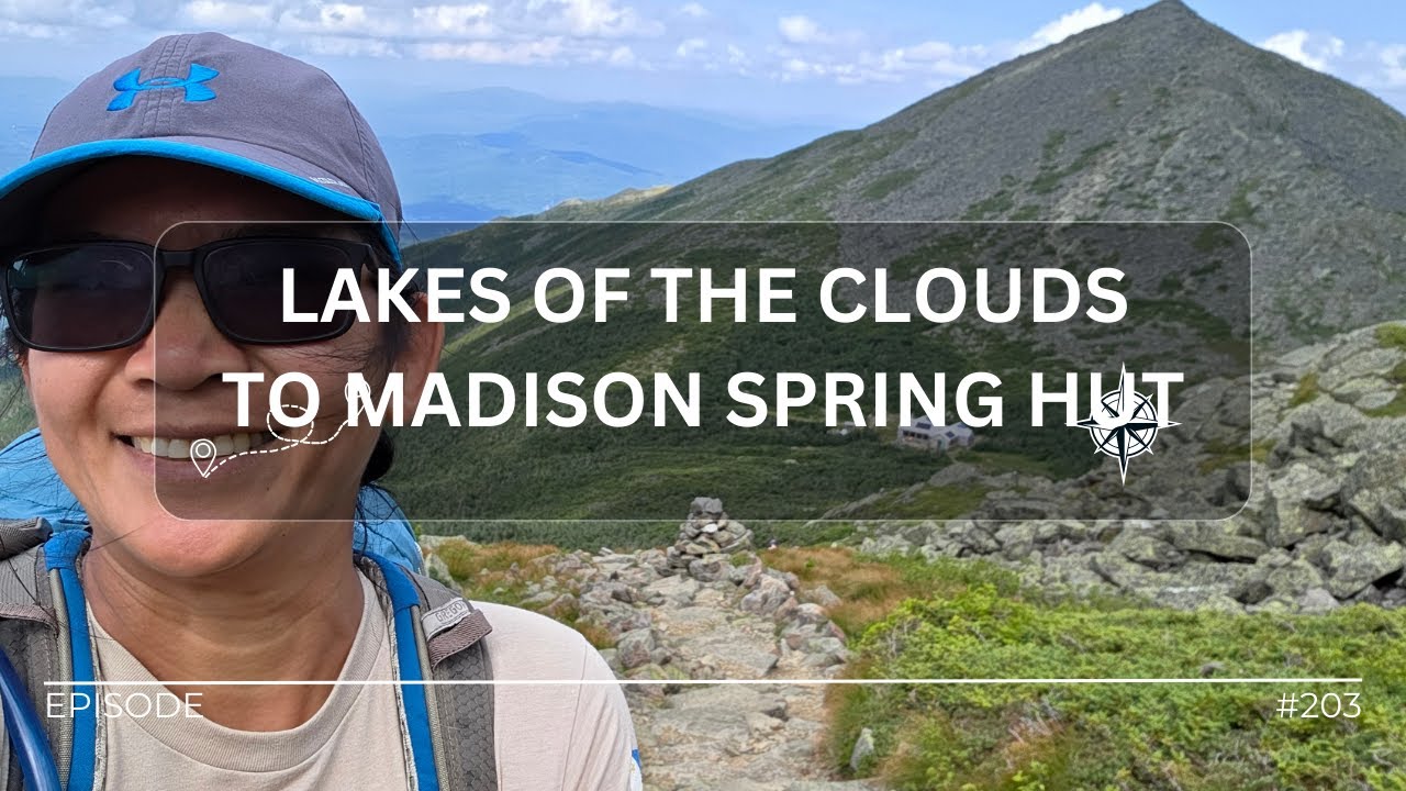Hike#203 – Lakes of the Clouds to Madison Spring Hut at Appalachian ...