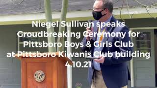 Information Nigel Sullivan speaks at Pittsboro Kiwanis club groundbreaking for new boys and girls club - 4.10.21 Guide