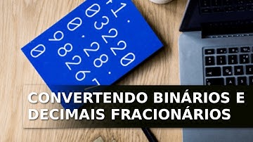 Binários e decimais fracionários
