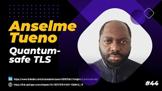 Anselme Tueno: Quantum-safe TLS in Database Applications