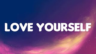 Love Yourself (Lyrics Mix) - Justin Bieber|