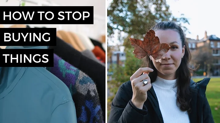 HOW TO STOP BUYING THINGS | Top 10 tips // Minimalism Series