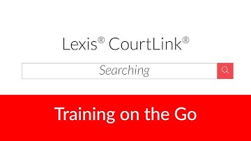 Searching in Lexis CourtLink