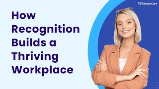 How Recognition Builds A Thriving Workplace