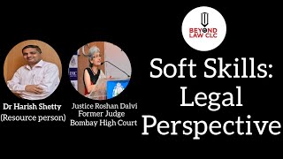 Soft Skills: Legal Perspective Justice Roshan Dalvi , Former Judge Bombay HC and Dr Harish Shetty screenshot 4