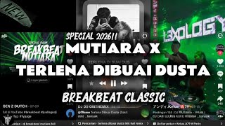DJ MUTIARA X TERLENA DIBUAI DUSTA SPECIAL BREAKBEAT CLASSIC TERBARU FULL BASS ‼️