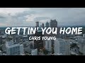 Chris Young - Gettin