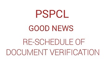 PSPCL RE-SCHEDULE OF DOCUMENT VERIFICATION ! FOR MORE UPDATE PLZ SUBSCRIBE THIS CHANNEL.