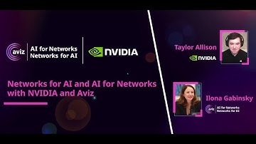 Episode 10: Networks for AI and AI for Networks with Nvidia and Aviz