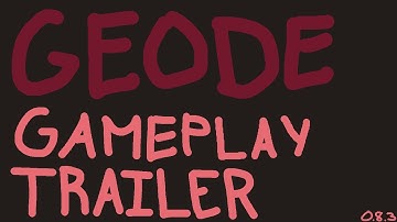GEODE Gameplay Trailer