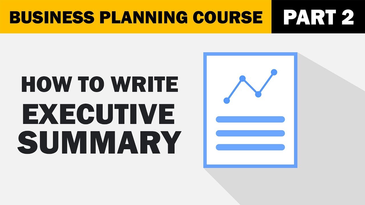  Update  How to Write an Executive Summary for your Business Plan?