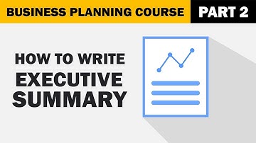 How to Write an Executive Summary for your Business Plan?