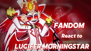 fandoms react to Lucifer Morningstar //Hazbin Hotel//GRV// Modern AU☆