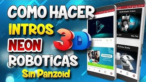 COMO HACER INTROS 3D SIN PANZOID / COMO HACER INTROS PARA YOUTUBE / COMO HACER INTROS EN ANDROID