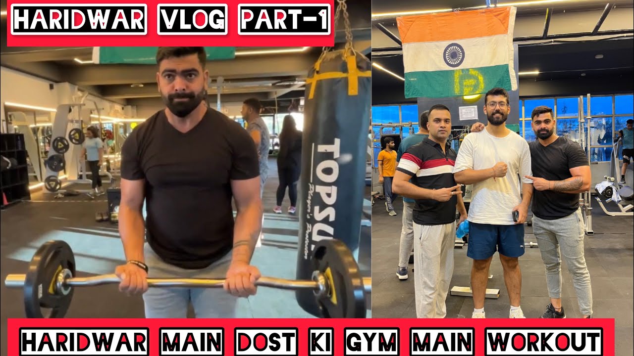 Enjoy Workout in Haridwar City watch full Haridwar vlog part 1. gym