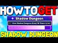 How To UNLOCK &amp; CLEAR SHADOW DUNGEON in Sailor Piece! (Shadow Dungeon Location) Roblox