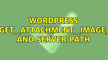 Wordpress: wp_get_attachment_image_src and server path