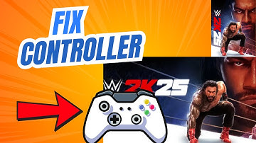 How to Fix Controller Not Working in WWE 2K25 on PC