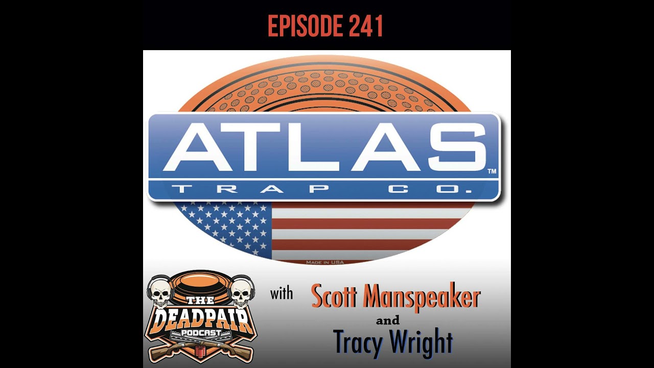 241 Updates from Atlas Traps w/Scott Manspeaker!