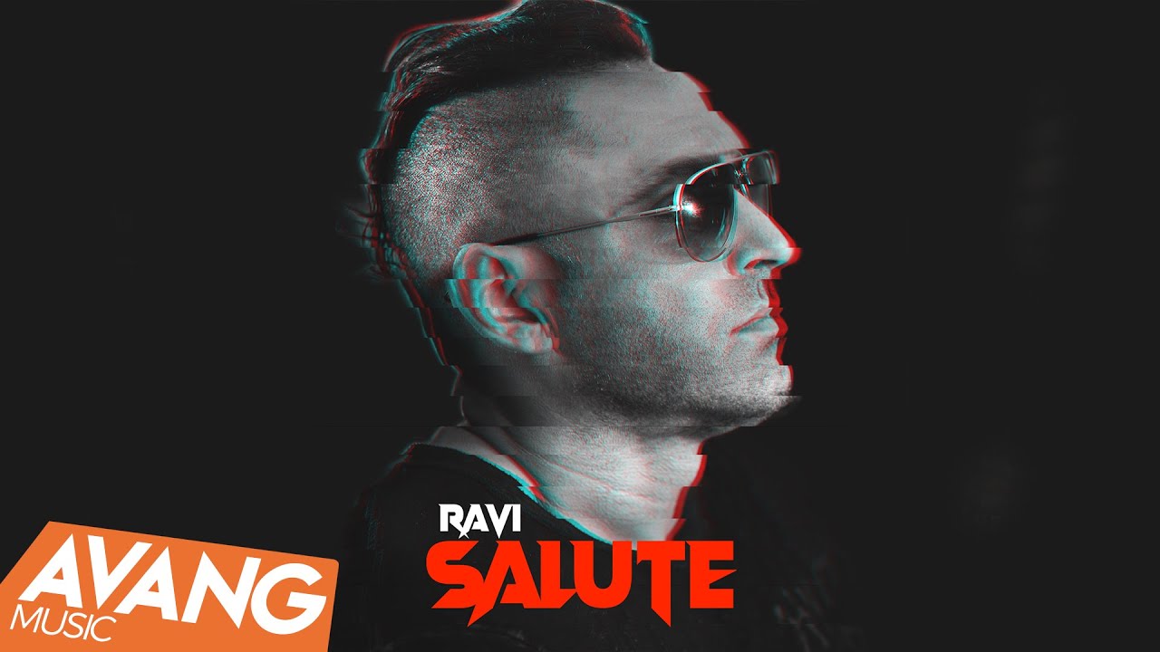 Ravi - Salute OFFICIAL VIDEO | راوی - سلوت