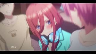 AMV RAW - Miku nakano - daddy style