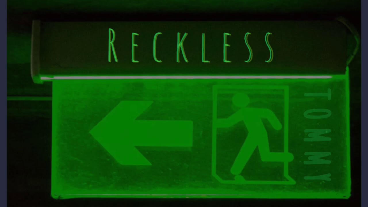 Tommy - Reckless