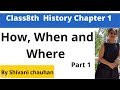 Class8th history chapter 1 howwhen and where part 1 full explanation  