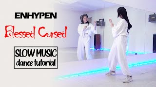 ENHYPEN (엔하이픈) 'Blessed-Cursed' Dance Tutorial | SLOW MUSIC Resimi