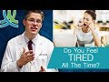 Why Am I Always Tired? - Fatigue Causes