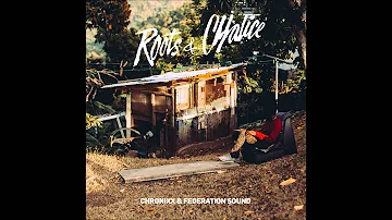 Chronixx & Federation - Roots & Chalice Mixtape 2016 - 21 Best Love feat. Kelissa