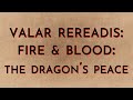 The Dragon's Peace (Fire & Blood VRR)