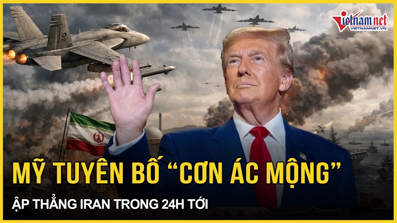 Nóng: Mỹ tuyên bố “cơn ác mộng” không tưởng ập thẳng Iran 24h tới, hành động khẩn ở Trung Đông
