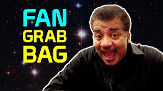 StarTalk Podcast: Cosmic Queries – Fan Grab Bag