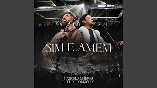 Sim e Amém - Marcelo Markes & Felipe Rodrigues