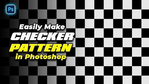 Easily make checkered pattern in photoshop | how to make checkered pattern in photoshop