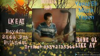 Beydilli Sadık - Ben Bulamadım Yeni U.h