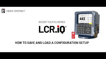 Boost your iQ Series: Save and Load Configurations on LCR.iQ