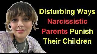 Disturbing Ways Narcissistic Parents Secretly Punish Their Children 2024