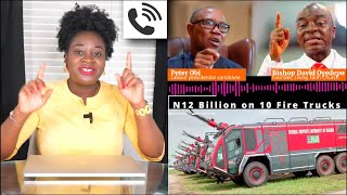 Peter Obi Accused Of Treason; Yes Daddy Tape - Who Do You Believe? N12 Billion On 10 Fire Trucks