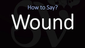 How to Pronounce Wound? (CORRECTLY) Meaning & Pronunciation