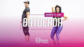 Batucada - Dennis DJ Ft MC Gibi - Coreografia - Mexe Fitness