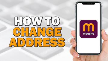 How To Change Address On Meesho (Easiest Way)