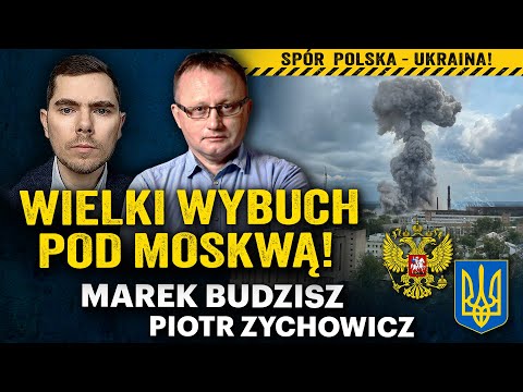 Ukraiński sabotaż w Rosji! Polska i Ukraina: przyjaciele czy rywale? - Marek Budzisz i P. Zychowicz