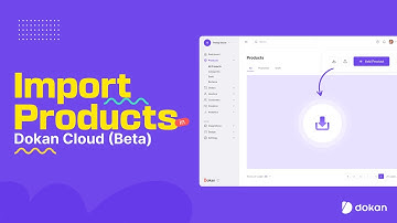 How to Import Dummy Products into Dokan Cloud Marketplace