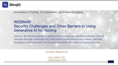 Webinar: Security Challenges and Other Barriers in Using Generative AI for Testing
