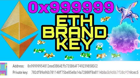 How to Find the Eth Address and Private Key 0x999999