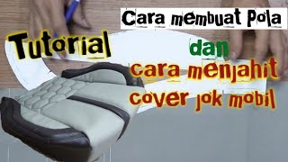 Belajar Membuat Pola dan menjahit cover jok Mobil