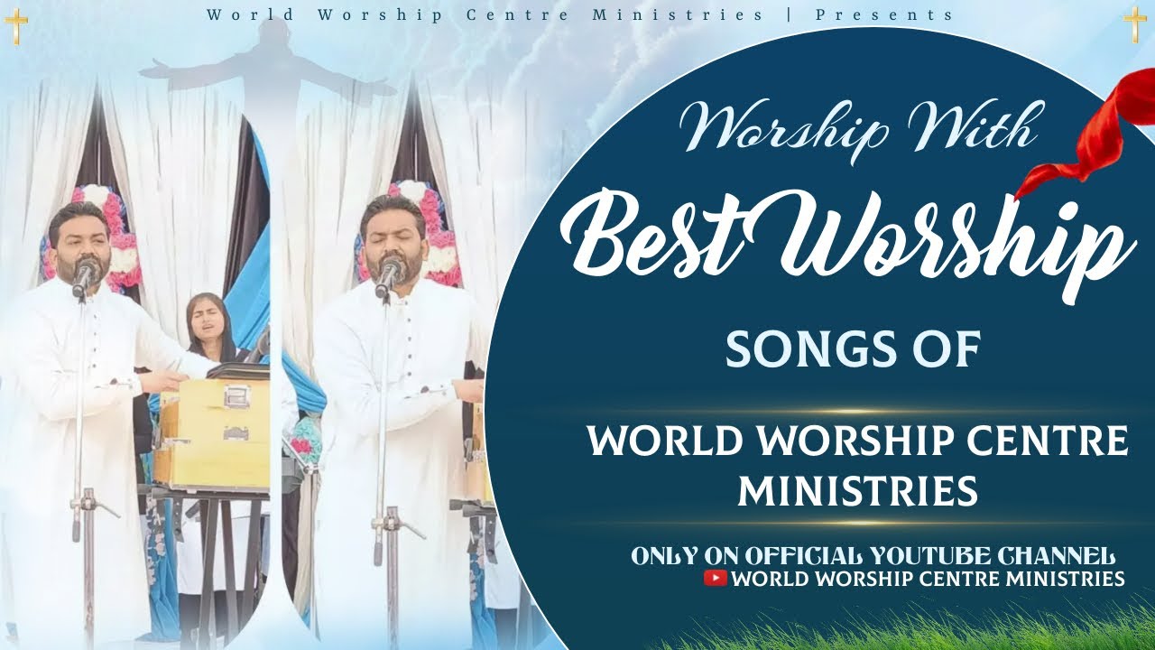 MORNING WORSHIP WITH BEST WORSHIP OF WORLD WORSHIP CENTRE MINISTRIES ...