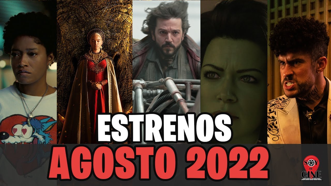 🔥 Los Mejores Estrenos De Agosto 2022 En Cines Y Plataformas Youtube