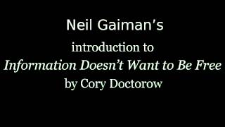 Neil Gaiman&#39;s Foreword to Information Doesn&#39;t Want to Be Free